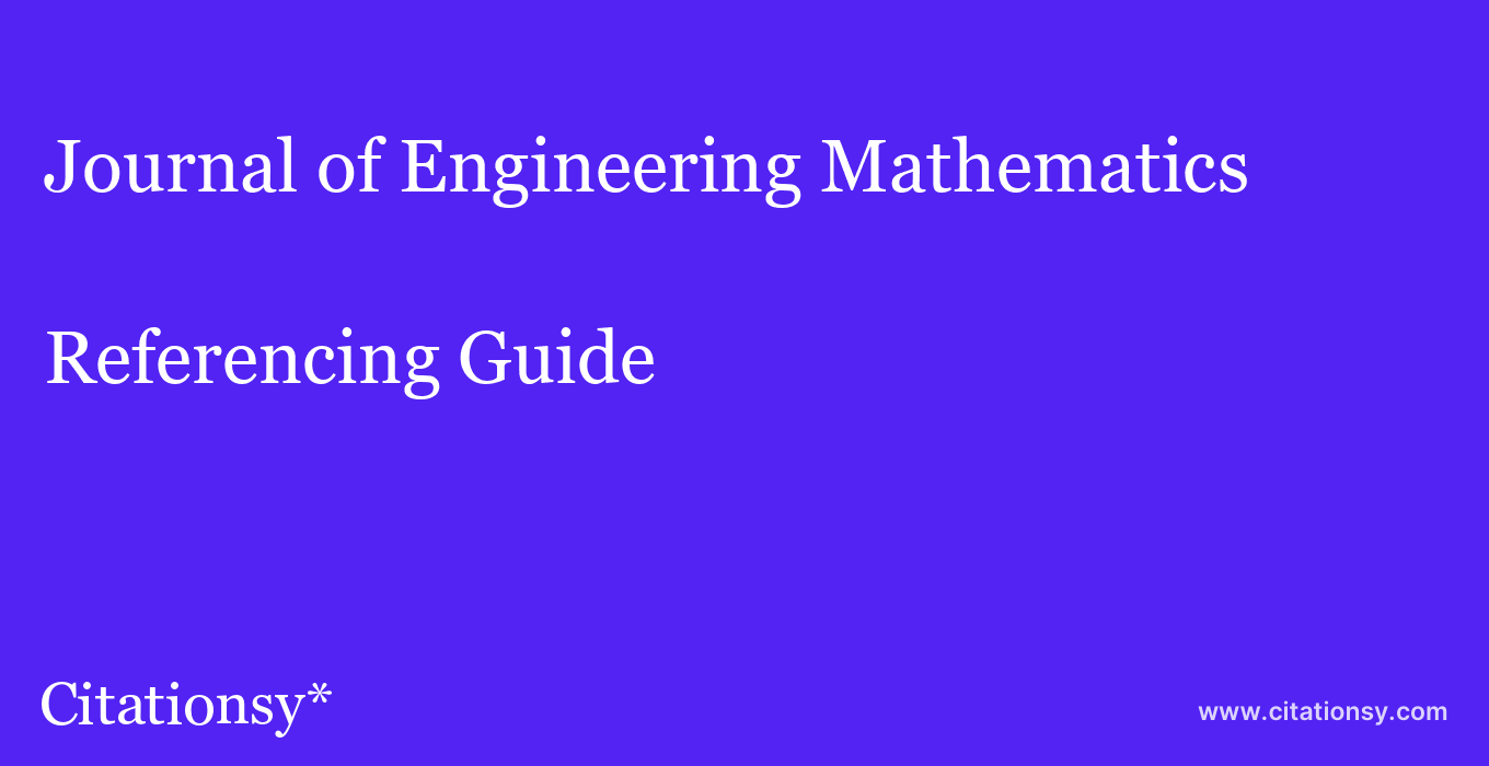 cite Journal of Engineering Mathematics  — Referencing Guide